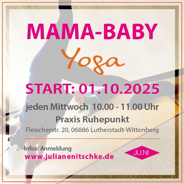 Mama-Baby-Yoga in Luth.-Wittenberg mit Juliane Nitschke, Praxis Ruhepunkt