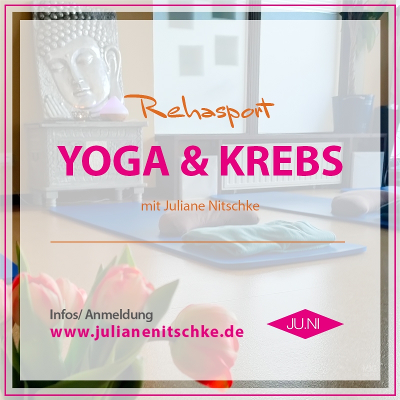 Yoga und Krebs mit Juliane Nitschke in 06886 Lutherstadt Wittenberg